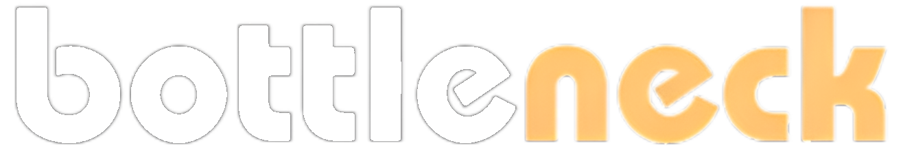 Bottleneck | Digital Software & Marketing Agency for Growth